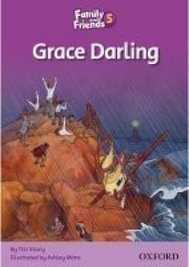 Family and Friends Reader 5c Grace Darling - Tim Vicary