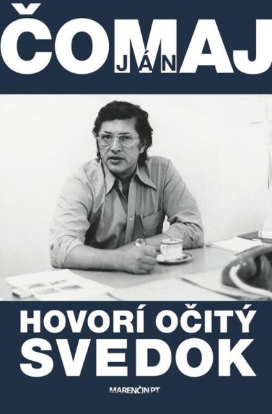 Hovorí očitý svedok (e-kniha) - Ján Čomaj