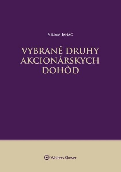 Vybrané druhy akcionárskych dohôd