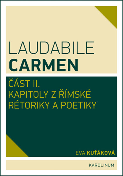 Laudabile Carmen – část II - Eva Kuťáková