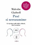 Proč si nerozumíme Malcolm Gladwell