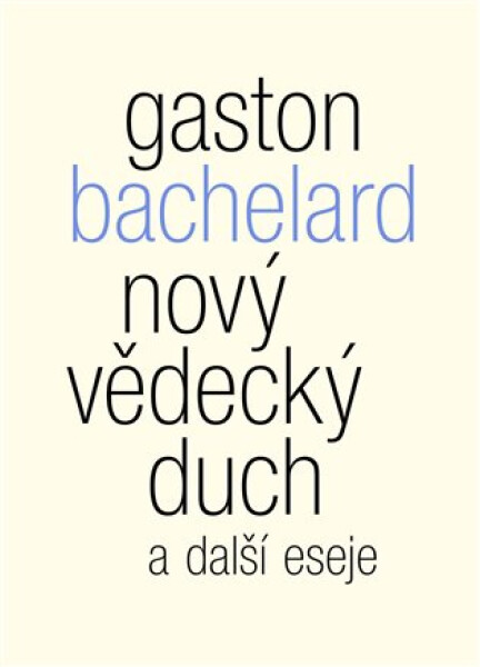 Nový vědecký duch další eseje