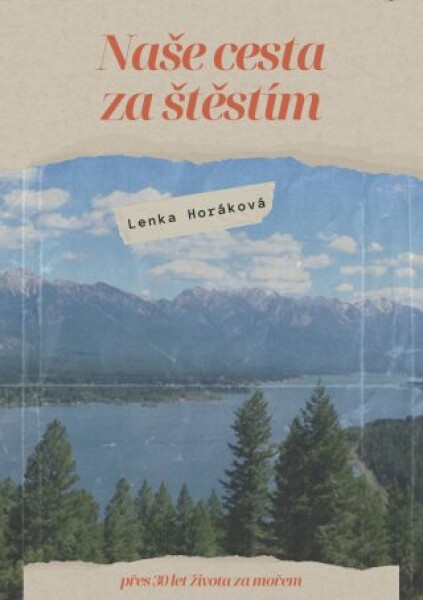 Naše cesta za štěstím - Lenka Horáková - e-kniha