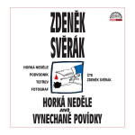 Horká neděle aneb Vynechané povídky - Zdeněk Svěrák
