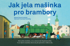 Jak jela mašinka pro brambory, 2. vydání - Eduard Hofmann
