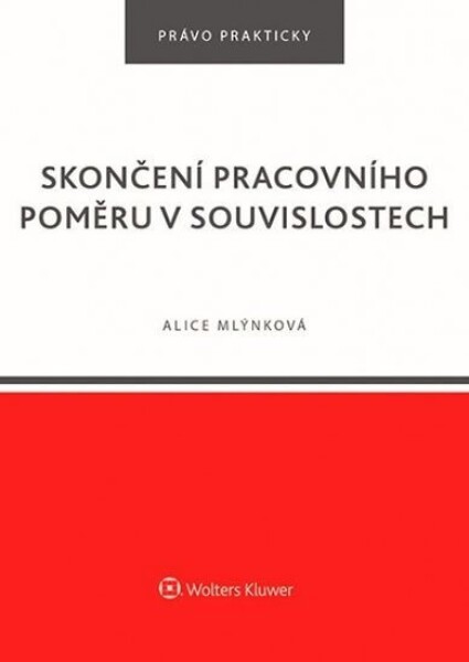 Skončení pracovního poměru souvislostech