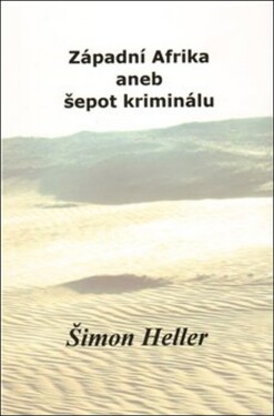 Západní Afrika aneb šepot kriminálu