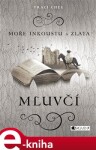 Mluvčí. Moře inkoustu a zlata 2 - Traci Chee e-kniha