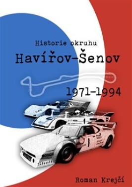 Historie okruhu Havířov-Šenov (1971-1994) - Roman Krejčí