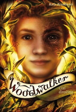 Woodwalker Cizí divočina Katja Brandisová