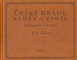 České hrady, zámky tvrze Franz Alexander Heber