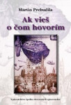 Ak vieš o čom hovorím - Martin Prebudila