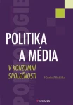 Politika média konzumní společnosti Růžička Vlastimil