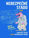 Nebezpečné stádo aneb poslanec český a jiné retardované druhy (poškozená) - Petr Urban, Martin Komárek