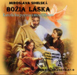Božia láska - katolícka poézia - Miroslava Sihelská