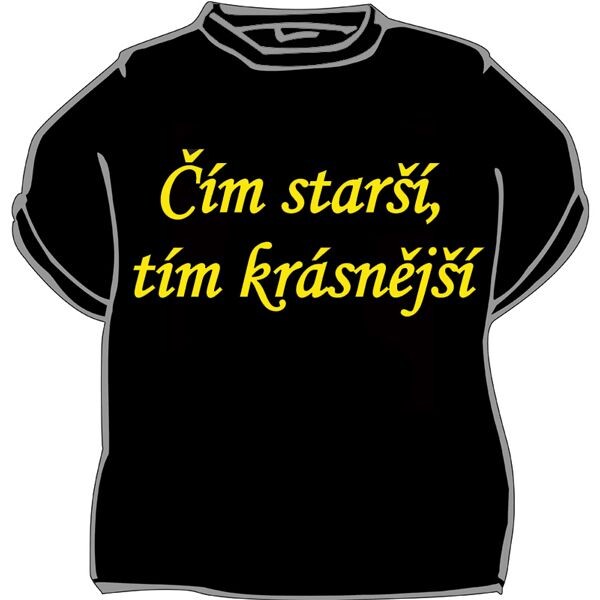 Divja.cz Tričko - čím starší, tím krásnější Velikost: L