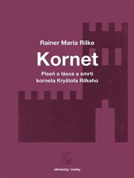 Píseň lásce smrti korneta Kryštofa Rilkeho Rilke Rainer Maria Rilke