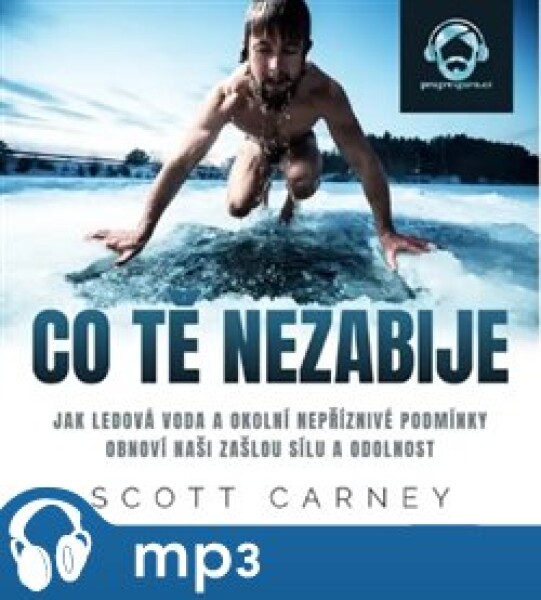 Co tě nezabije, mp3 - Scott Carney