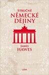 Stručné německé dějiny - James Hawes