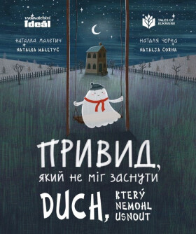 Duch který nemohl usnout - Natalka Maletyč