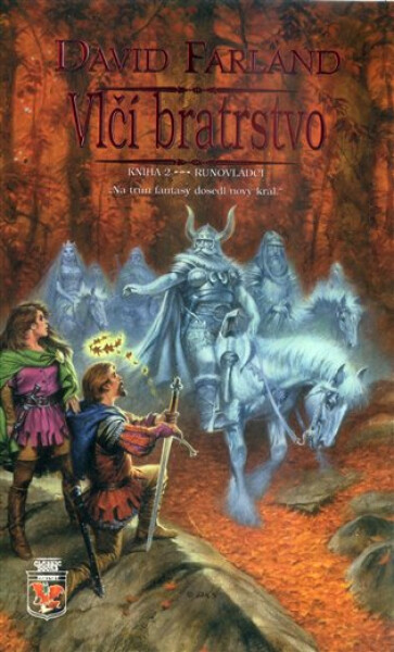 Runovládci 2 - Vlčí bratrstvo - David Farland