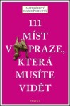 111 míst v Praze, která musíte vidět - Matěj Černý