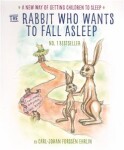 The Rabbit Who Wants to Fall Asleep Carl-Johan Forssén Ehrlin