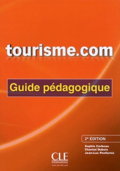 Tourisme.com: Guide pédagogique 2. édition - -