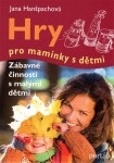 Hry pro maminky dětmi