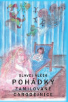 Pohádky zamilované čarodějnice Slavoj Vlček