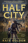 Half City - Kate Golden