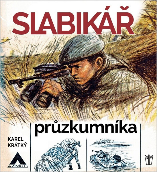Slabikář průzkumníka - Karel Krátký