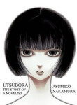 Utsubora: The Story of a Novelist - Asumiko Nakamura
