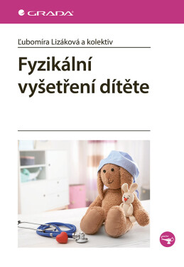 Fyzikální vyšetření dítěte - Lubomíra Lizáková