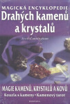 Magická encyklopedie drahých kamenů krystalů