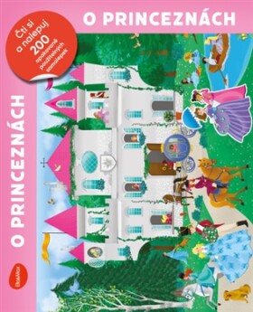O princeznách - Čti a nalepuj, kniha se samolepkami