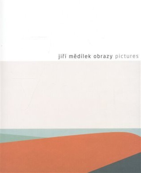 Obrazy/Pictures Jiří Mědílek