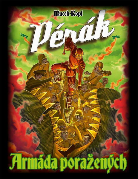Pérák 3 - Armáda poražených - Petr Macek