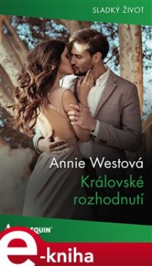 Královské rozhodnutí - Annie Westová e-kniha