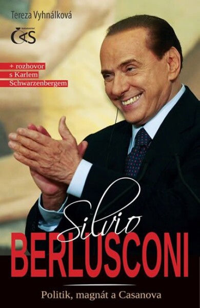 Silvio Berlusconi – Politik, magnát a Casanova - Tereza Vyhnálková
