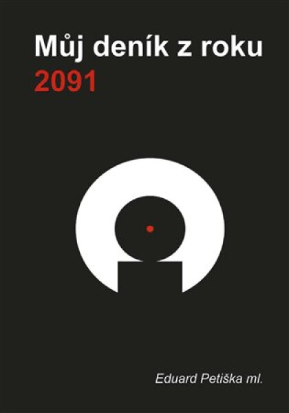 Můj deník z roku 2091 - Eduard Petiška