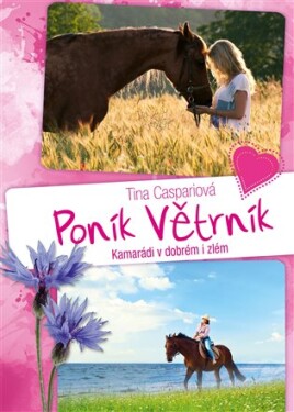 Poník Větrník 3. Kamarádi v dobrém i zlém