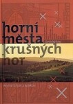 Horní města Krušných hor - Ústecký kraj - Michal Urban