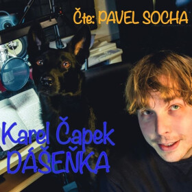 Dášeňka čili život štěněte - Karel Čapek - audiokniha