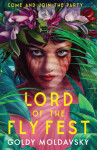 Lord of the Fly Fest Goldy Moldavsky