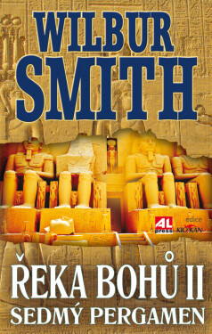 Řeka bohů II – Sedmý pergamen - Wilbur Smith