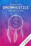 Dreamvestice - Obchod se sny - Jiří Vokiel Čmolík