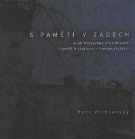 Pamětí zádech Petr Vrchlabský