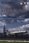 Mission „Renegade Vigil” Completed Miloslav Bauer,