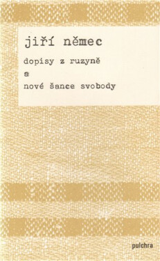 Dopisy Ruzyně nové šance svobody Jiří Němec